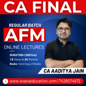 CA FINAL - AFM Comprehensive Batch (Regular Batch) for May/Sep 2026 & Jan/May/Sep 2027 & Onwards Exams by CA AADITYA JAIN