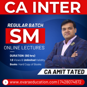 CA INTER - SM (Regular Batch) for May/Sep 2026 & Jan 2027 Exams by CA AMIT TATED