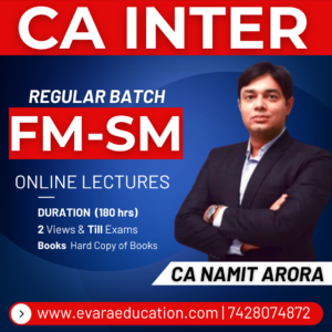 CA INTER - FM-SM (Regular Batch) for May/Sep 2026 & Jan 2027 Exams by CA NAMIT ARORA