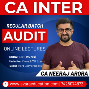 CA INTER - AUDIT (Regular Batch) for May/Sep 2026 & Jan 2027 Exams by CA NEERAJ ARORA