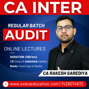 CA INTER - AUDIT (Regular Batch) for Sep 2026 & Jan 2027 Exams by CA RAKESH SAREDIYA