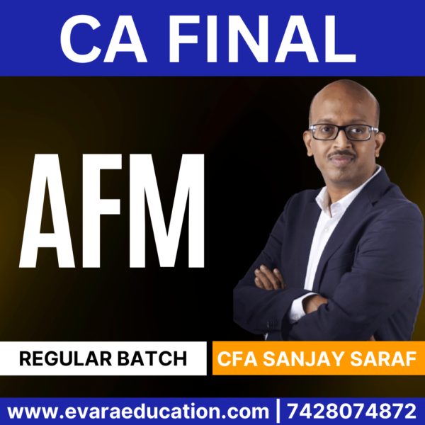 CA FINAL AFM (Regular Batch) for Jan/May/Sep 2026 Exams by CFA SANJAY SARAF