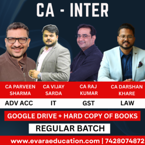 CA Inter-Combo (New Course)- ADV.ACC + IT + GST + LAW (Regular Batch) CA Inter-Combo (New Course)- ADV.ACC + IT + GST + LAW (Regular Batch) for Sep 2025 & Jan/May 2026 Exams by CA Parveen Sharma, CA Vijay Sarda, CA Raj Kumar & CA Darshan khare