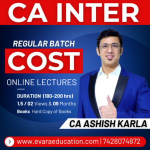 CA INTER - COST (Regular Batch) for May/Sep 2026 & Jan 2027 Exams by CA ASHISH KARLA