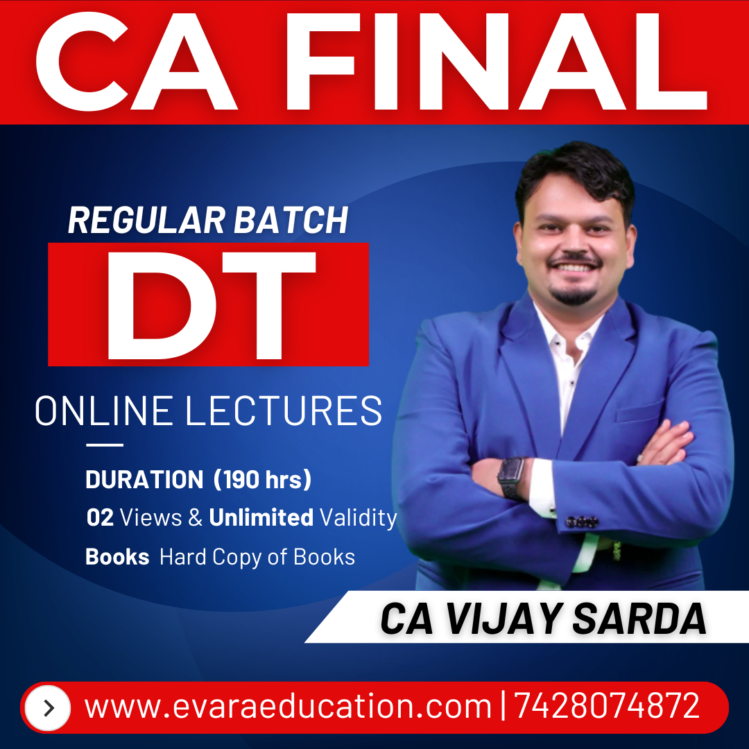 CA FINAL - DT (Regular Batch) for May/Sep 2026 & Jan 2027 Exams by CA VIJAY SARDA