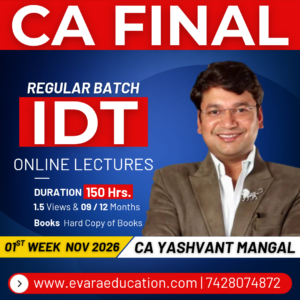 CA FINAL - IDT (Regular Batch) for May/Nov 2027 Exams by CA YASHVANT MANGAL