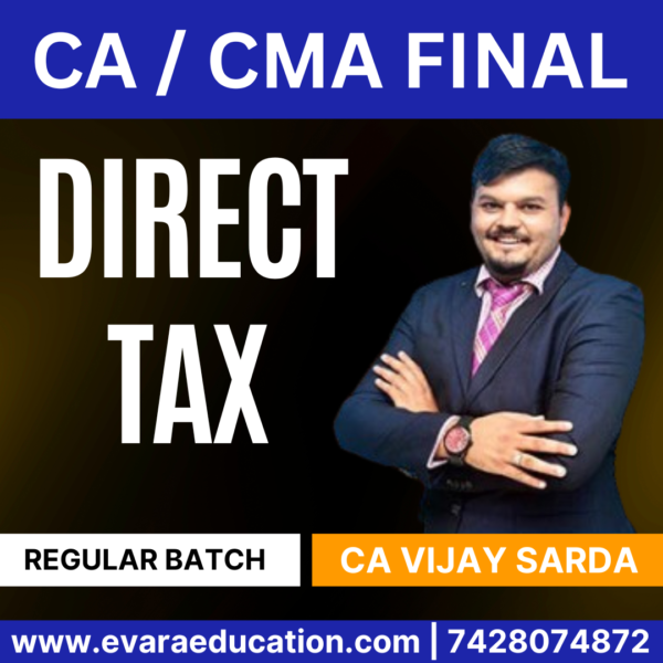 CA / CMA FINAL DT (Regular Batch) for Jan 2026 & May/June 2026 by (CA Vijay Sarda)
