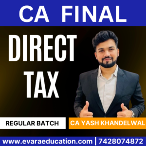 CA FINAL DT (Regular Batch) for Sep 2025 & Jan/May 2026 Exams by (CA Yash Khandelwal)