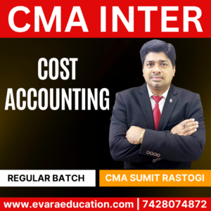 CMA INTER - COSTING (Regular Batch) for Dec 2025 & June 2026 Exams by (CMA Sumit Rastogi)