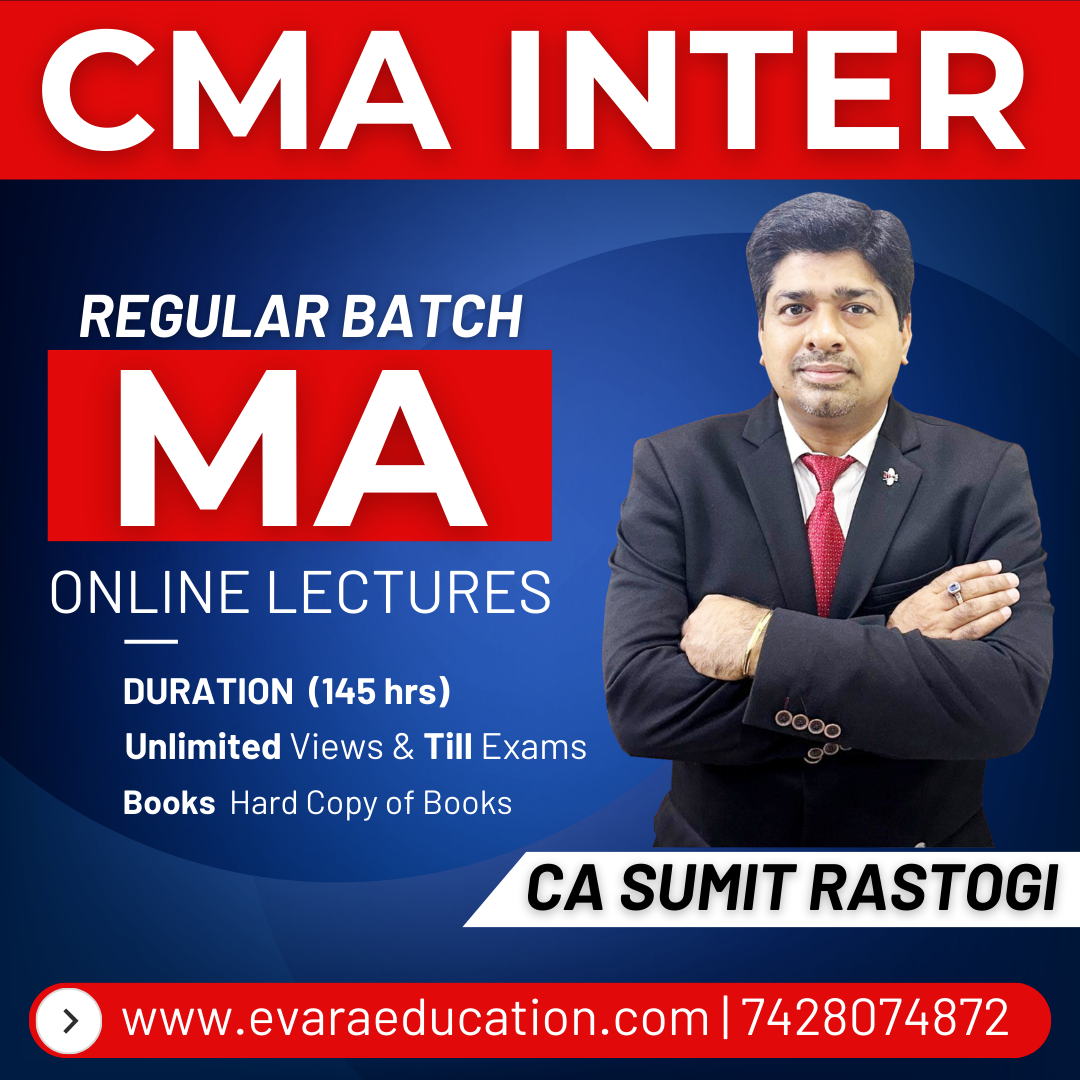 CMA INTER - MANG. ACC (MA) (Regular Batch) for June/Dec 2026 Exams by CMA SUMIT RASTOGI