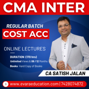 CMA INTER - COST ACCOUNTING (Regular Batch) for Dec 2026 & June 2027 Exams by CA SATISH JALAN