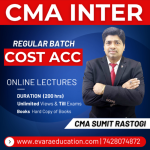 CMA INTER - COST ACCOUNTING (Regular Batch) for Dec 2026 & June 2027 Exams by CMA SUMIT RASTOGI