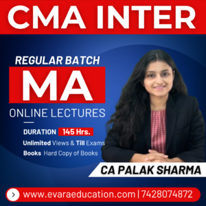 CMA INTER - MANG. ACC (MA) (Regular Batch) for Dec 2026 & June 2027 Exams by CMA PALAK SHARMA
