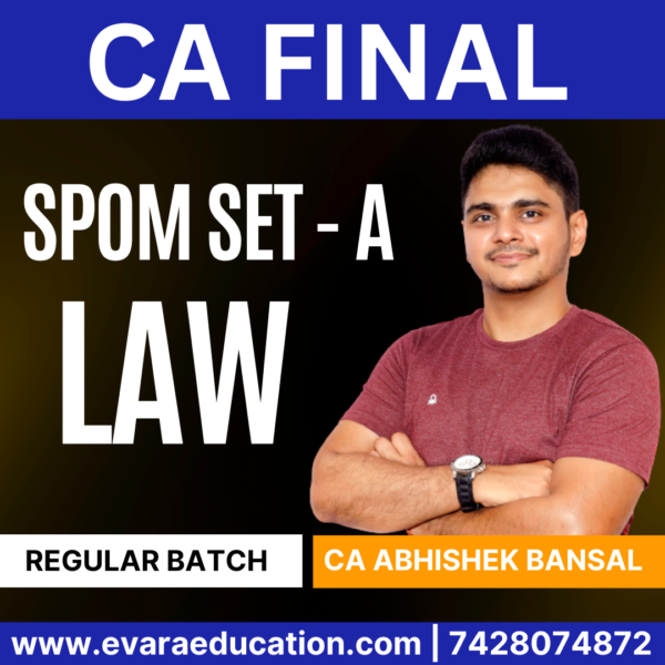 CA FINAL SPOM SET A LAW (Regular Batch) by CA ABHISHEK BANSAL