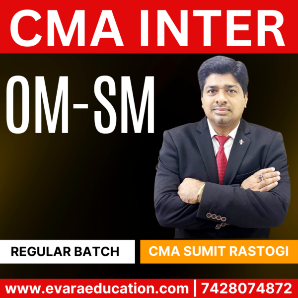 CMA INTER - OMSM (Regular Batch) for Dec 2025 & June 2026 Exams by (CMA Sumit Rastogi)
