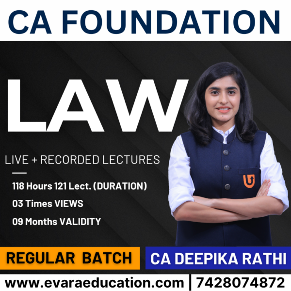 CA Foundation - LAW for Sep 2025 & Jan/May 2026 Exams (CA Deepika Rathi)