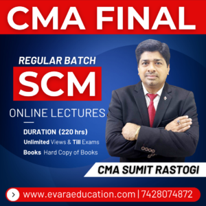 CMA FINAL - SCM (Regular Batch) for June/Dec 2026 Exams by CMA SUMIT RASTOGI