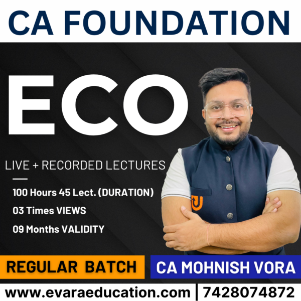 CA Foundation - ECO for Sep 2025 & Jan/May 2026 Exams (CA Mohnish Vora)