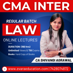 CMA INTER - LAW (Regular Batch) for June/Dec 2026 Exams by CA SHIVANGI AGARWAL
