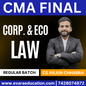 CMA FINAL - LAW (Regular Batch) for June 2026 Exams by CS ARJUN CHHABRA