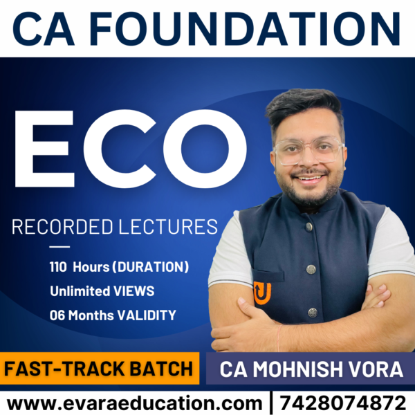 CA Foundation - (Fast-Track Batch) Economics for Sep 2025 Exams by CA Mohnish Vora