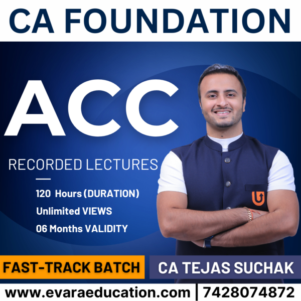 CA Foundation - (Fast-Track Batch) Accounts for Sep 2025 Exams by CA Tejas Suchak