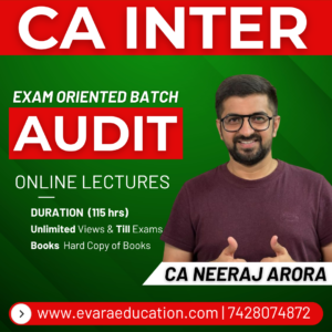 CA INTER – AUDIT (Exam-Oriented Batch) for May/Sep 2026 Exams by CA NEERAJ ARORA