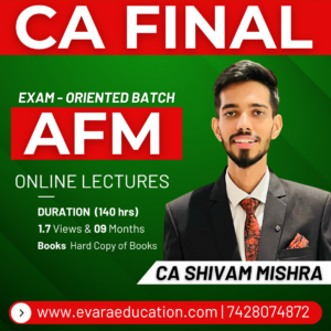 CA FINAL – AFM (Exam-Oriented Batch) for Nov 2026 & May 2027 Exams by CA SHIVAM MISHRA