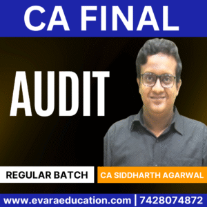 CA FINAL - AUDIT (Regular Batch) for Jan/May/Sep 2026 & Onwards Exams by CA SIDDHARTH AGARWAL