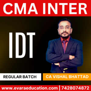 CMA INTER TAX-IDT (Regular Batch) for Dec 2025 & June 2026 Exams (CA Vishal Bhattad)