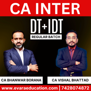 CA INTER - DT+IDT (Regular Batch) for May/Sep 2026 & Jan 2027 Exams by CA BHANWAR BORANA & CA VISHAL BHATTAD