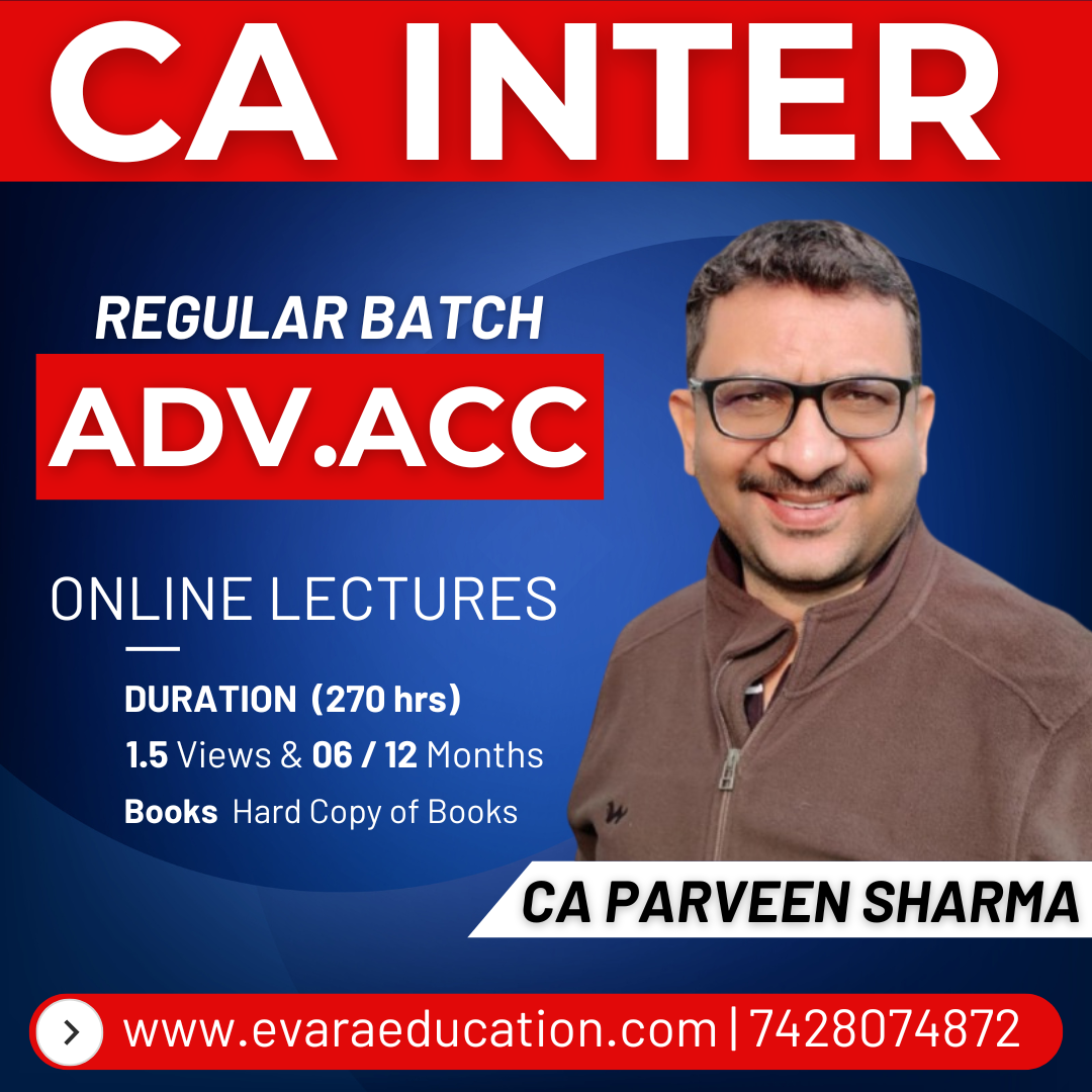CA INTER - ADV ACC (Regular Batch) for Sep 2026 & Jan 2027 Exams by CA PARVEEN SHARMA