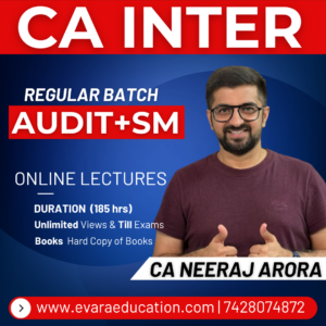 CA INTER - AUDIT & SM (Regular Batch) for Sep 2026 & Jan 2027 Exams by CA NEERAJ ARORA
