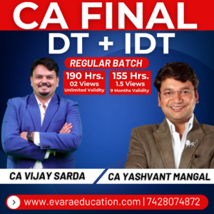 CA FINAL – DT + IDT (Regular Batch) for May/Nov 2026 Exams by CA VIJAY SARDA & CA YASHVANT MANGAL
