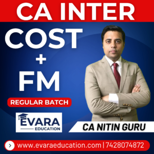 CA INTER - COST & FM (Regular Batch) for Sep 2026 & Jan/May 2027 Exams by CA NITIN GURU