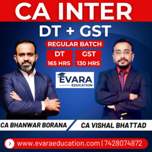 CA INTER - DT+GST (Regular Batch) for Sep 2026 & Jan/May 2027 Exams by CA BHANWAR BORANA & CA VISHAL BHATTAD