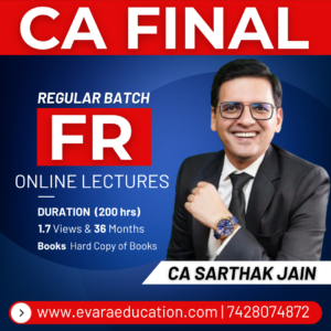 CA FINAL - FR (Regular Batch) for May/Nov 2026/2027/2028 Exams by CA SARTHAK JAIN
