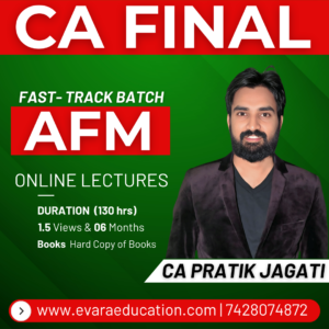 CA FINAL – AFM (Fast-Track Batch) for May/Sep 2026 by CA PRATIK JAGATI