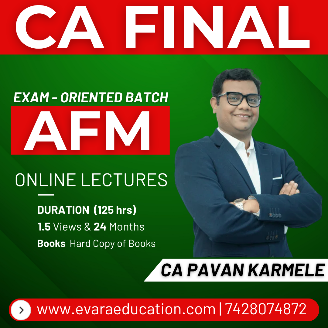 CA FINAL – AFM (Exam-Oriented Batch) for May/Sep 2026 by CA PAVAN KARMELE
