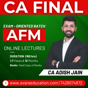 CA FINAL – AFM (Exam-Oriented Batch) for May/Sep 2026 by CA ADISH JAIN