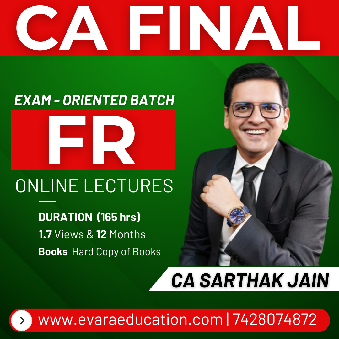 CA FINAL – FR (Exam-Oriented Batch) for May/Sep 2026 by CA SARTHAK JAIN
