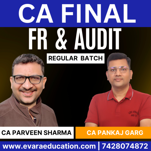 CA FINAL - Combo (New Course) FR + AUDIT (Regular Batch) for Jan/May 2026 Exam  by CA PARVEEN SHARMA & CA PANKAJ GARG