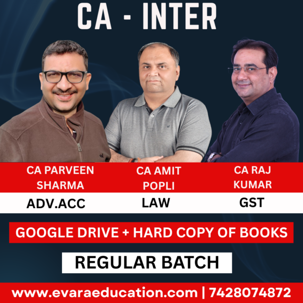 CA Inter-Combo (New Course)- ADV.ACC + GST + LAW (Regular Batch) for Sep 2025 & Jan/May 2026 Exams by CA Parveen Sharma, CA Amit Popli & CA Raj Kumar
