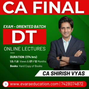 CA FINAL – DT (Exam-Oriented Batch) for Nov 2026 Exams by CA SHIRISH VYAS