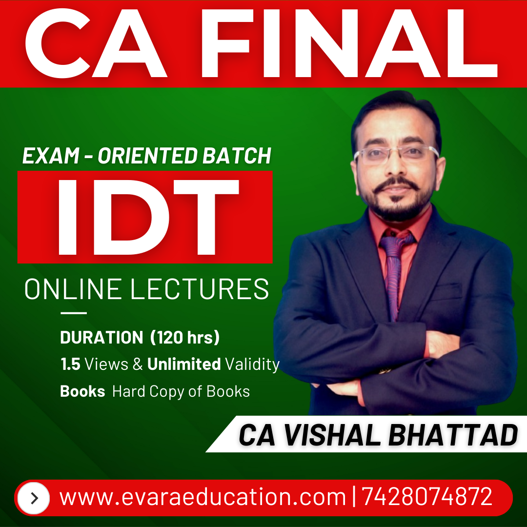 CA FINAL – IDT (Exam-Oriented Batch) for May/Sep 2026 & Jan 2027 Exams by CA VISHAL BHATTAD