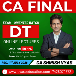 CA FINAL – DT (Exam Oriented Batch) for May/Nov 2027 Exams by CA SHIRISH VYAS
