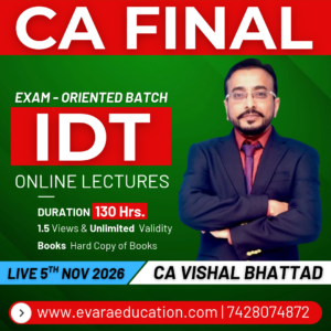 CA FINAL – IDT (Exam-Oriented Batch) for May/Nov 2027 Exams by CA VISHAL BHATTAD
