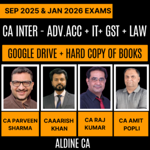 CA Inter-Combo (New Course)- ADV.ACC + IT + GST + LAW (Regular Batch) by ALDINE CA