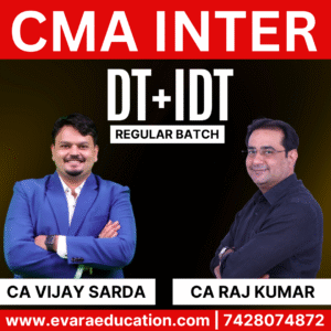CMA INTER -DT & IDT (Regular Batch)for June/Dec 2026 Exams by CA VIJAY SARDA & CA RAJ JUMAR