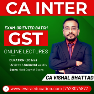 CA INTER – GST (Exam-Oriented Batch) for May/Sep 2026 Exams by CA VISHAL BHATTAD